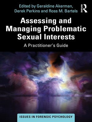 cover image of Assessing and Managing Problematic Sexual Interests